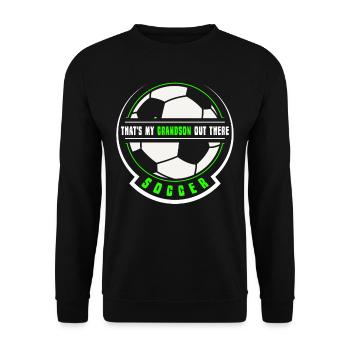 Das Ist Mein Enkel Da Draußen Fußball Hobby Sport - Unisex Pullover - Schwarz - Vorne - Alina (178cm) & Michal (187cm)
