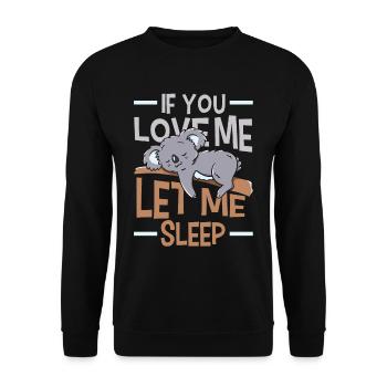 Si tu m’aimes, laisse-moi dormir Animal Koala - Sweat-shirt Unisexe - noir - Devant - Alina (178cm) & Michal (187cm)