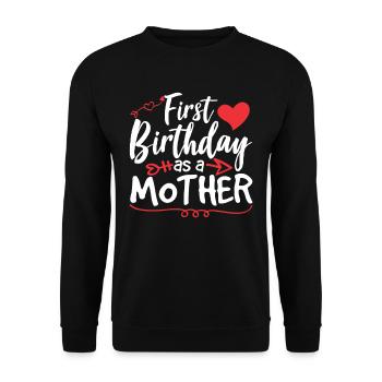Erster Geburtstag Als Mutter Party Mama Mami - Unisex Pullover - Schwarz - Vorne - Alina (178cm) & Michal (187cm)