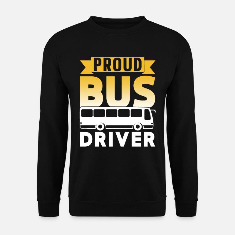 Proud bus driver coach bus driving - Unisex Sweatshirt - black
