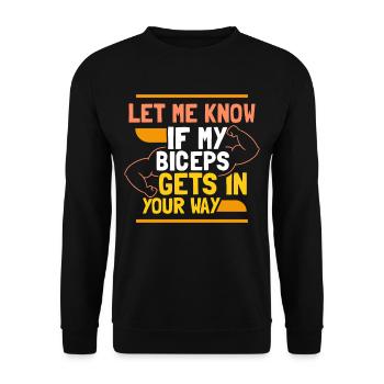 Sag Mir Bescheid Wenn Mein Bizeps Dir Im Weg Ist - Unisex Pullover - Schwarz - Vorne - Alina (178cm) & Michal (187cm)
