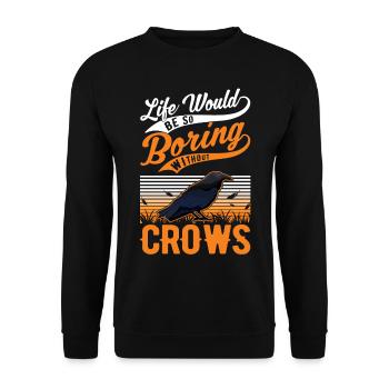 Crow Raven Crow Crow Husbandry Crow Breeder - Unisex Sweatshirt - black - Front - Alina (178cm) & Michal (187cm)