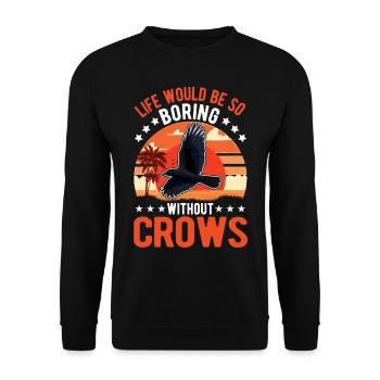 Crow Raven Crow Crow Husbandry Crow Breeder - Unisex Sweatshirt - black - Front - Alina (178cm) & Michal (187cm)