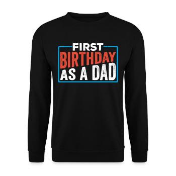 First birthday as daddy daddy dad party - Unisex Sweatshirt - black - Front - Alina (178cm) & Michal (187cm)
