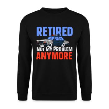 À la retraite, ce n’est plus mon problème policier - Sweat-shirt Unisexe - noir - Devant - Alina (178cm) & Michal (187cm)