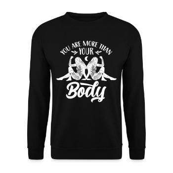 You are more than your body annoys body shaming - Unisex Sweatshirt - black - Front - Alina (178cm) & Michal (187cm)