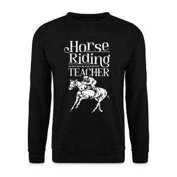 Riding Instructor Riding Lessons Riding Horse Rider - Unisex Sweatshirt - black - Front - Alina (178cm) & Michal (187cm)