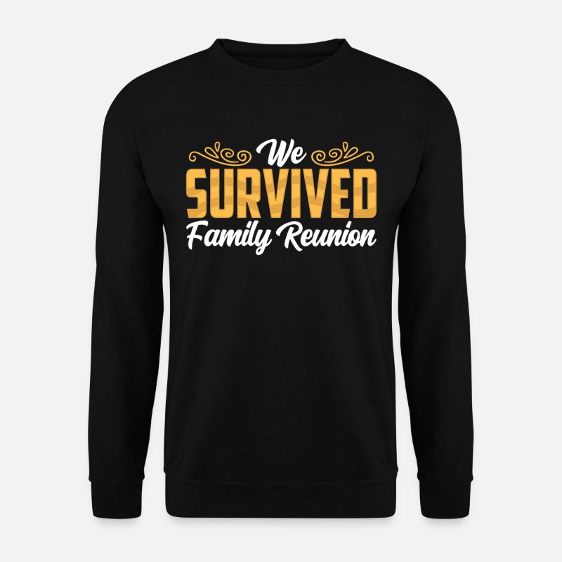We survived family reunification - Unisex Sweatshirt - black