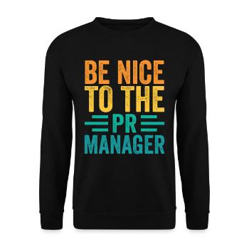 Seien Sie Nett Zu Dem Pr Manager Beruf Job - Unisex Pullover - Schwarz - Vorne - Alina (178cm) & Michal (187cm)