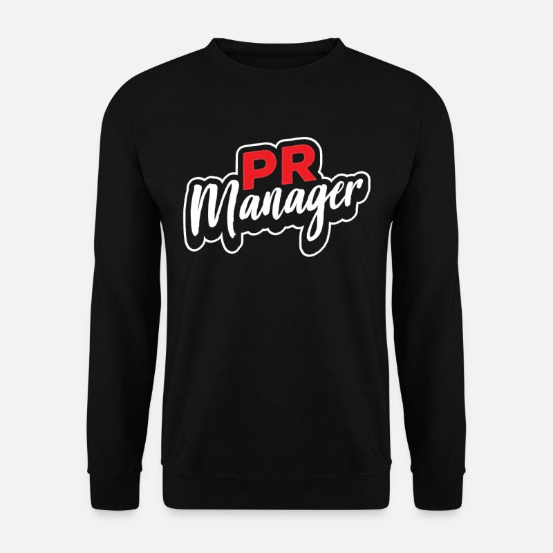 Pr Manager Profession Relations Publiques - Sweat-shirt Unisexe - noir