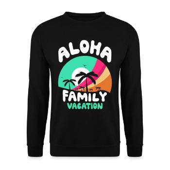 Aloha Family Holidays Family Holidays - Unisex Sweatshirt - black - Front - Alina (178cm) & Michal (187cm)