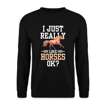 I like horses just very horse rider riding - Unisex Sweatshirt - black - Front - Alina (178cm) & Michal (187cm)