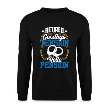 In retirement Goodbye Tension Hello Pension Police - Unisex Sweatshirt - black - Front - Alina (178cm) & Michal (187cm)