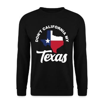 Kalifornien Texas Texaner Texanisch Stolz Sprüche - Unisex Pullover - Schwarz - Vorne - Alina (178cm) & Michal (187cm)