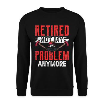 À la retraite, ce n’est plus mon problème Pension pensionnée - Sweat-shirt Unisexe - noir - Devant - Alina (178cm) & Michal (187cm)