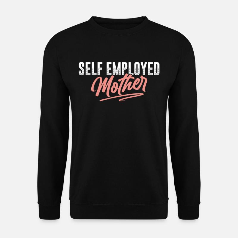 Self-employed mother Freelancer Self-employed - Unisex Sweatshirt - black