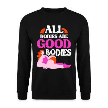 All bodies are good body body shaming annoying - Unisex Sweatshirt - black - Front - Alina (178cm) & Michal (187cm)