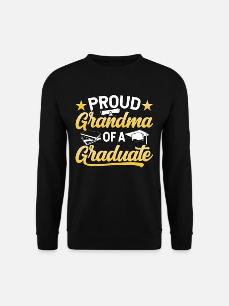 Stolze Großmutter Eines Absolventen Absolvent - Unisex Pullover - Schwarz