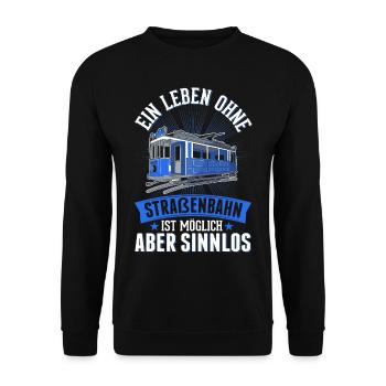 Straßenbahn Geschenk Straßenbahnfahrer Tram S-Bahn - Unisex Pullover - Schwarz - Vorne - Alina (178cm) & Michal (187cm)