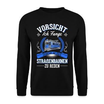 Straßenbahn Geschenk Straßenbahnfahrer Tram S-Bahn - Unisex Pullover - Schwarz - Vorne - Alina (178cm) & Michal (187cm)