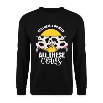Ja Ich Brauche Wirklich All Diese Kühe Kuh Tiere - Sweat-shirt Unisexe - noir - Devant - Alina (178cm) & Michal (187cm)