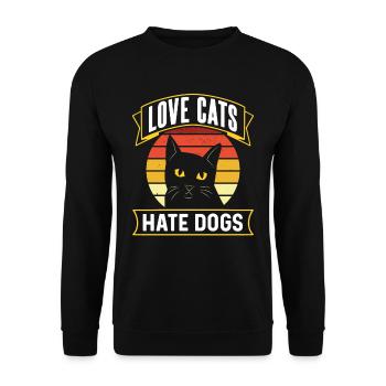 Love Cats Hate Dogs Cat Lovers Pet - Unisex Sweatshirt - black - Front - Alina (178cm) & Michal (187cm)
