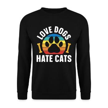 Love Dogs Hate Cats Dog Puppy Lovers - Unisex Sweatshirt - black - Front - Alina (178cm) & Michal (187cm)