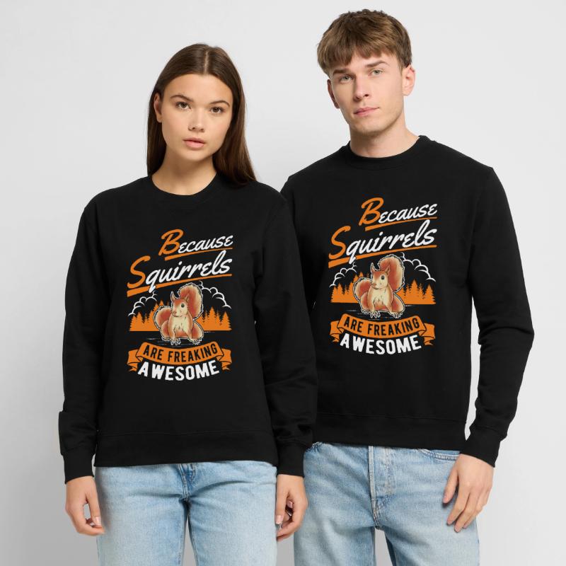 Squirrel Gift Squirrel Grey Squirrel Unisex Sweatshirt