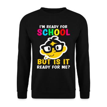 Bin Bereit Für Die Schule Ist Sie Bereit Für Mich - Unisex Pullover - Schwarz - Vorne - Alina (178cm) & Michal (187cm)