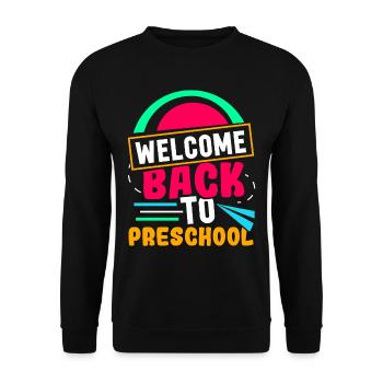 Welcome Back to Preschool Back to School - Unisex Sweatshirt - black - Front - Alina (178cm) & Michal (187cm)
