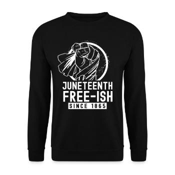 Juneteenth Free-ish depuis 1865 Afrique noire - Sweat-shirt Unisexe - noir - Devant - Alina (178cm) & Michal (187cm)