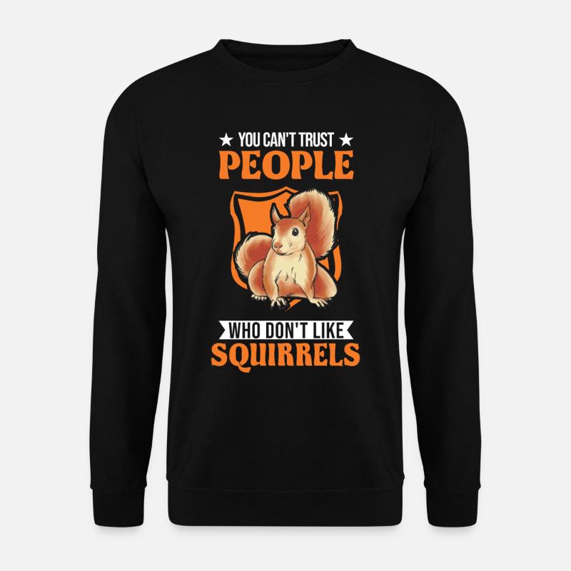 Écureuil Cadeau Écureuil Gris - Sweat-shirt Unisexe - noir