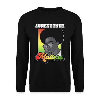 Juneteenth Matters African American Black 1865 - Unisex Pullover - Schwarz - Vorne - Alina (178cm) & Michal (187cm)