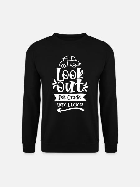 Aufgepasst 1 Klasse Ich Komme Erste Klasse - Unisex Pullover - Schwarz