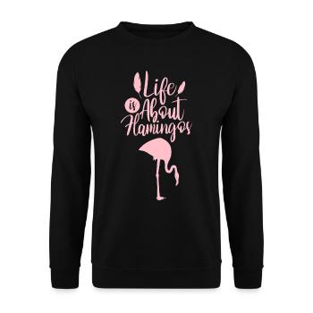 Life is about flamingo's animal flamingo cute - Unisex Sweatshirt - black - Front - Alina (178cm) & Michal (187cm)