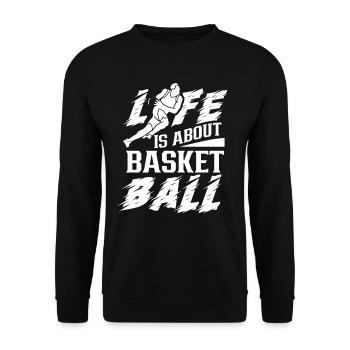 Life revolves around basketball team players - Unisex Sweatshirt - black - Front - Alina (178cm) & Michal (187cm)