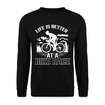 Life is better at a bike race - Unisex Sweatshirt - black - Front - Alina (178cm) & Michal (187cm)