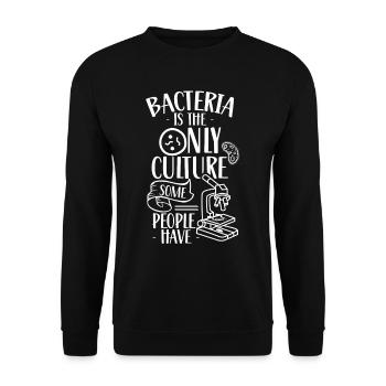 Bakterien Einzige Kultur Die Manche Menschen Haben - Unisex Pullover - Schwarz - Vorne - Alina (178cm) & Michal (187cm)