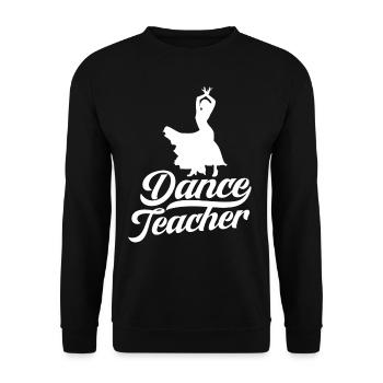 Dance Teacher Dance Course Dance Teacher Dance School - Unisex Sweatshirt - black - Front - Alina (178cm) & Michal (187cm)