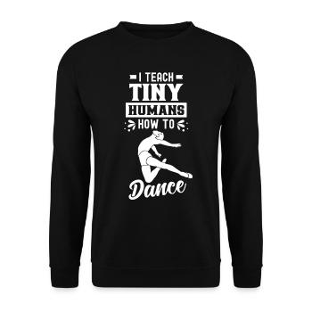 Ich Bringe Winzigen Menschen Das Tanzen Bei - Unisex Pullover - Schwarz - Vorne - Alina (178cm) & Michal (187cm)