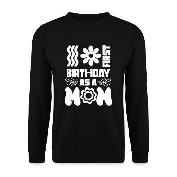 First birthday as mother daddy dad dad - Unisex Sweatshirt - black - Front - Alina (178cm) & Michal (187cm)