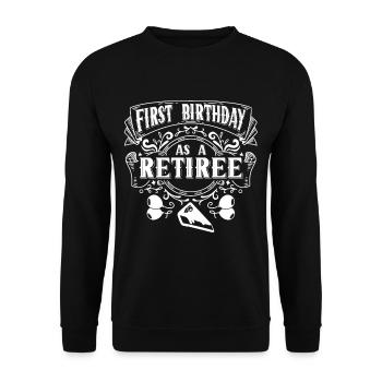 Erster Geburtstag Als Rentner Pensionär Papi Papa - Unisex Pullover - Schwarz - Vorne - Alina (178cm) & Michal (187cm)