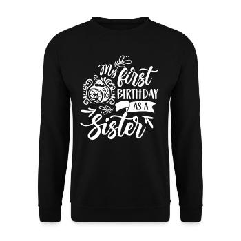 First birthday as sister dad daddy daddy - Unisex Sweatshirt - black - Front - Alina (178cm) & Michal (187cm)