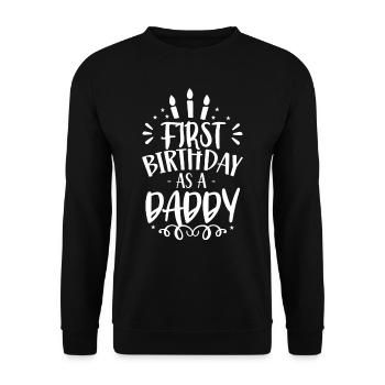 Erster Geburtstag Als Papi Vater Papa Party - Unisex Pullover - Schwarz - Vorne - Alina (178cm) & Michal (187cm)