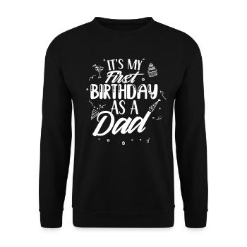 Es Ist Mein Erster Geburtstag Als Vater Papi Papa - Unisex Pullover - Schwarz - Vorne - Alina (178cm) & Michal (187cm)