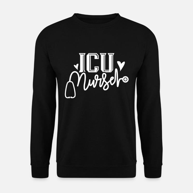 Intensive Care Nurse Intensive Care - Unisex Sweatshirt - black