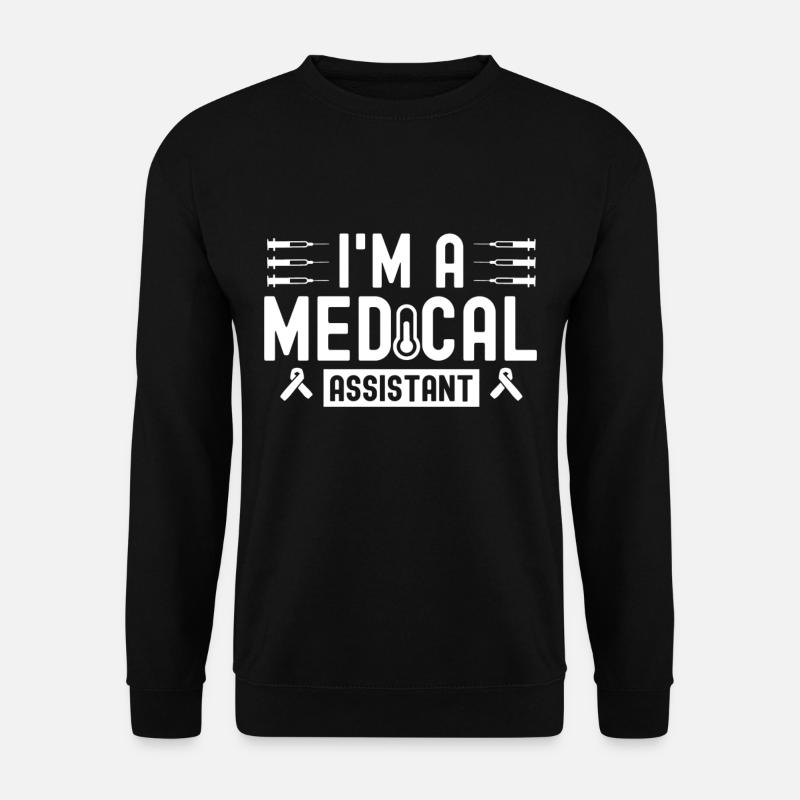 Ich Bin Medizinische Assistentin Medizinischer - Unisex Pullover - Schwarz