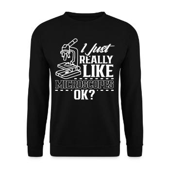 I just like microscopes very sayings microscope microscope - Unisex Sweatshirt - black - Front - Alina (178cm) & Michal (187cm)