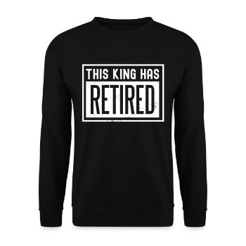 Dieser König Hat Sich Zur Ruhe Gesetzt Rente - Unisex Pullover - Schwarz - Vorne - Alina (178cm) & Michal (187cm)