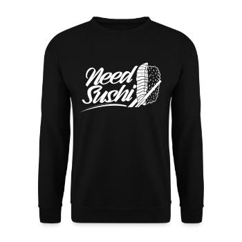 Need Sushi Sayings Fan Food Lovers - Unisex Sweatshirt - black - Front - Alina (178cm) & Michal (187cm)